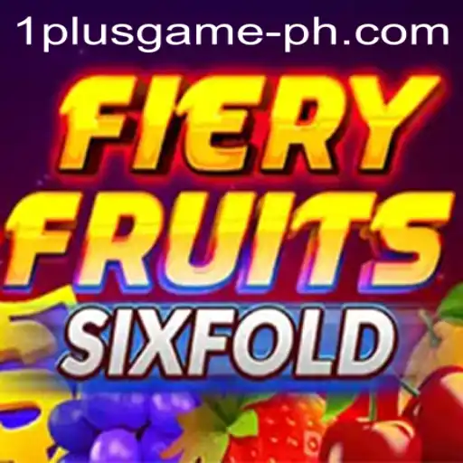 Exploring the Thrilling World of FieryFruitsSixFold: A Comprehensive Guide to the 1plus Game