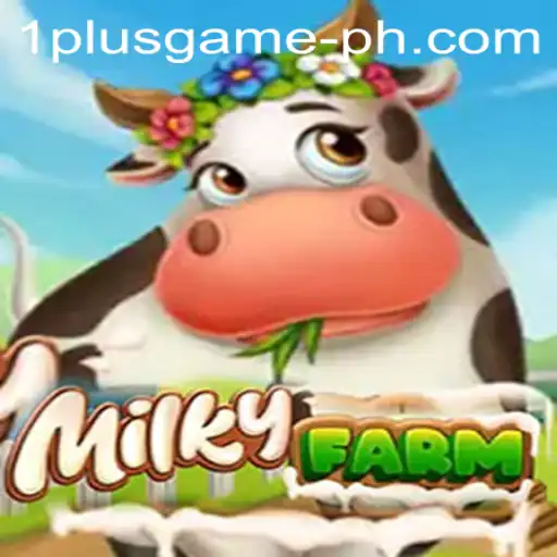 Discovering MilkyFarm: A Fresh Addition to the 1plus Game Universe